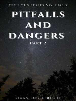 cover image of Pitfalls and Dangers Part 2